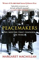 The Best Nonfiction of the Past Quarter Century: The Baillie Gifford Prize Winner of Winners - Peacemakers: Six Months That Changed the World by Margaret MacMillan The Best Nonfiction of the Past Quarter Century: The Baillie Gifford Prize Winner of Winners - Peacemakers: Six Months That Changed the World by Margaret MacMillan