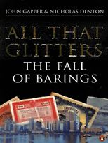 The best books on Financial Speculation - All That Glitters by John Gapper & John Gapper and Nicholas Denton
