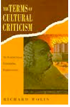 The Terms of Cultural Criticism by Richard Wolin The Terms of Cultural Criticism by Richard Wolin
