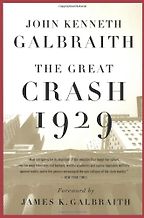 The best books on Financial Speculation - The Great Crash 1929 by John Kenneth Galbraith