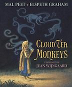 Cloud Tea Monkeys by Mal Peet and Elspeth Graham Cloud Tea Monkeys by Mal Peet and Elspeth Graham