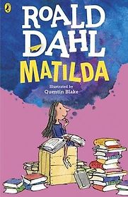 Matilda by Roald Dahl Matilda by Roald Dahl