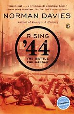 The best books on Europe’s Vanished States - Rising ’44 by Norman Davies