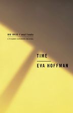 Time by Eva Hoffman Time by Eva Hoffman