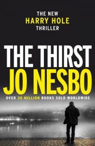 Jo Nesbø recommends the best Norwegian Crime Writing - The Thirst by Jo Nesbø