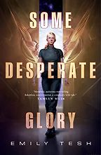 Award-Winning Sci Fi Novels of 2024 - Some Desperate Glory by Emily Tesh Award-Winning Sci Fi Novels of 2024 - Some Desperate Glory by Emily Tesh