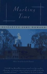 Marking Time by Elizabeth Jane Howard Marking Time by Elizabeth Jane Howard