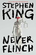 The Best Mystery & Suspense Audiobooks of 2025 - Never Flinch: A Novel by Stephen King