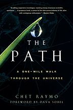 The best books on Local Adventures - The Path: A One-Mile Walk Through the Universe by Chet Raymo The best books on Local Adventures - The Path: A One-Mile Walk Through the Universe by Chet Raymo