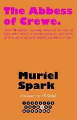 Short Classic Books - The Abbess of Crewe by Muriel Spark Short Classic Books - The Abbess of Crewe by Muriel Spark