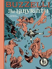 The Best European Graphic Novels - The Labyrinth by Guido Buzzelli & Jamie Richards (translator)