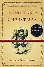The best books on Christmas - The Battle for Christmas by Stephen Nissenbaum The best books on Christmas - The Battle for Christmas by Stephen Nissenbaum