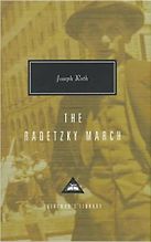 The Radetzky March by Joseph Roth The Radetzky March by Joseph Roth