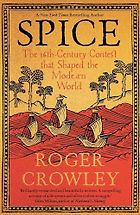 Notable Nonfiction Books of Mid-2024 - Spice: The 16th-Century Contest that Shaped the Modern World by Roger Crowley