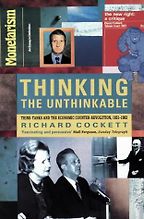 The best books on The 1970s - Thinking the Unthinkable by Richard Cockett The best books on The 1970s - Thinking the Unthinkable by Richard Cockett