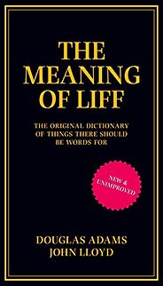 The Best Douglas Adams Books - The Meaning of Liff by Douglas Adams The Best Douglas Adams Books - The Meaning of Liff by Douglas Adams