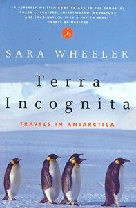The best books on The Polar Regions - Terra Incognita by Sara Wheeler