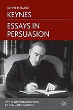 The best books on Utopia - Essays in Persuasion by John Maynard Keynes The best books on Utopia - Essays in Persuasion by John Maynard Keynes