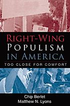 The best books on The Far Right - Right-Wing Populism in America: Too Close for Comfort by Chip Berlet & Matthew N. Lyons