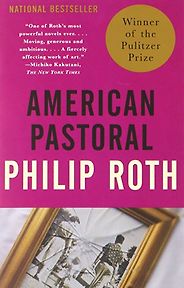 The best books on US Intervention - American Pastoral by Philip Roth The best books on US Intervention - American Pastoral by Philip Roth