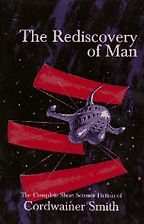 The Best Sci-Fi Horror Books - The Rediscovery of Man by Cordwainer Smith