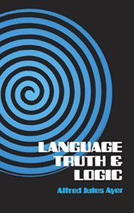 The best books on The Vienna Circle - Language, Truth and Logic by AJ Ayer