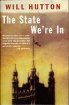 The State We’re In by Will Hutton The State We’re In by Will Hutton