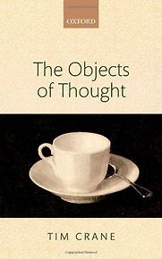 The Objects of Thought by Tim Crane The Objects of Thought by Tim Crane
