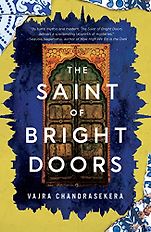 The Best Sci-Fi & Fantasy Novels - The Saint of Bright Doors by Vajra Chandrasekera The Best Sci-Fi & Fantasy Novels - The Saint of Bright Doors by Vajra Chandrasekera