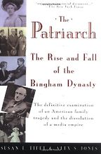 The Patriarch by Susan E Tifft and Alex S Jones