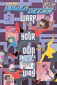 Award-Winning Sci Fi Novels of 2025 - Warp Your Own Way (Star Trek: Lower Decks series) by Chris Fenoglio (illustrator) & Ryan North Award-Winning Sci Fi Novels of 2025 - Warp Your Own Way (Star Trek: Lower Decks series) by Chris Fenoglio (illustrator) & Ryan North