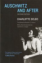 The best books on Auschwitz - Auschwitz and After by Charlotte Delbo The best books on Auschwitz - Auschwitz and After by Charlotte Delbo