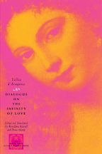 The best books on Philosophy of Love - Dialogue on the Infinity of Love by Tullia d'Aragona