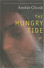 The best books on Aid Work - The Hungry Tide by Amitav Ghosh The best books on Aid Work - The Hungry Tide by Amitav Ghosh