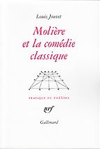 Les meilleurs livres sur le théâtre français - Molière et la comédie classique by Louis Jouvet Les meilleurs livres sur le théâtre français - Molière et la comédie classique by Louis Jouvet