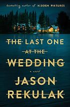 The Best Thriller Books of 2025 - The Last One at the Wedding: A Novel by Jason Rekulak