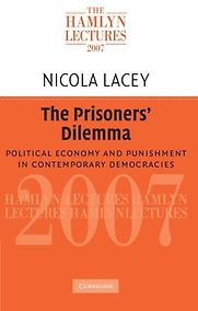 The Prisoners’ Dilemma by Nicola Lacey The Prisoners’ Dilemma by Nicola Lacey