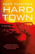 The Best Mystery Books of 2026 - Hard Town by Adam Plantinga The Best Mystery Books of 2026 - Hard Town by Adam Plantinga