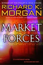 The Best Sci Fi Audiobooks - Market Forces by Richard K. Morgan