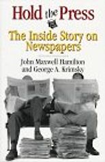 The best books on American Foreign Reporting - Hold the Press by John M Hamilton