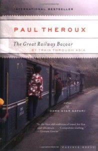 The Best Travel Books - The Great Railway Bazaar by Paul Theroux