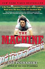 The best books on Baseball - The Machine by Joe Posnanski