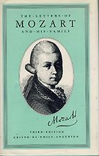 The best books on The Lives of Classical Composers - The Letters of Mozart and His Family by Wolfgang Amadeus Mozart The best books on The Lives of Classical Composers - The Letters of Mozart and His Family by Wolfgang Amadeus Mozart