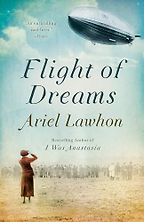 Flight of Dreams by Ariel Lawhon Flight of Dreams by Ariel Lawhon