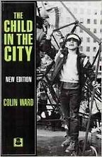 The best books on Children - The Child in the City by Colin Ward The best books on Children - The Child in the City by Colin Ward