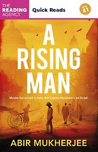 A Rising Man (Quick Reads) by Abir Mukherjee A Rising Man (Quick Reads) by Abir Mukherjee