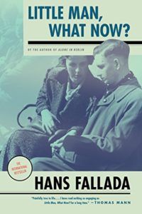 The best books on The Weimar Republic - Little Man, What Now? by Hans Fallada