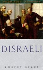 The Best British Political Biographies - Disraeli by Robert Blake