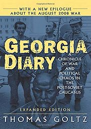 Georgia Diary by Thomas Goltz Georgia Diary by Thomas Goltz
