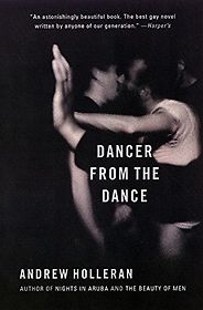 Hermione Hoby on New York Novels - Dancer from the Dance by Andrew Holleran